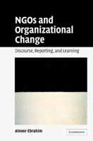 NGOs and Organizational Change 0521671574 Book Cover