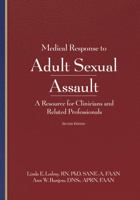 Medical Response to Adult Sexual Assault, Second Edition: A Resource for Clinicians and Related Professionals 1936590727 Book Cover
