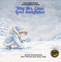 Why Mrs. Claus Loves Snowflakes B0GVGJFB8K Book Cover