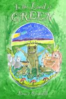 In the Land of Green 1614687447 Book Cover