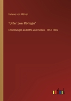 Unter Zwei Konigen 3846038369 Book Cover