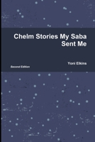 Chelm Stories My Saba Sent Me 131283532X Book Cover