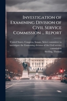 Investigation of Examining division of Civil service commission ... Report 1172100268 Book Cover