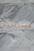 Tailings: A Memoir 1625645627 Book Cover