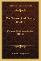 On Nature and Grace. Philosophical Introduction 1146355823 Book Cover