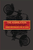 The Assimilation: Rock Machine to Bandidos - Bikers United Against the Hells Angels 1550228242 Book Cover