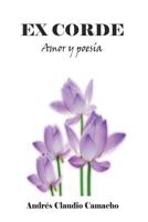 Ex-Corde Amor Y Poes 1720154066 Book Cover