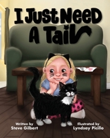 I Just Need A Tail B0CR8SFSQW Book Cover