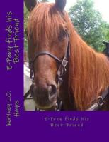 E-Pony Finds his Best Friend: #1 1536919977 Book Cover