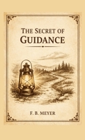The Secret of Guidance B0H96HY1GY Book Cover