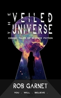 The Veiled Universe: Cosmic Tales of Science Fiction 9353961009 Book Cover