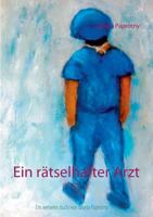 Ein rätselhafter Arzt 3746017920 Book Cover