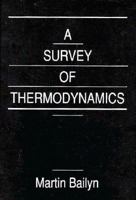 A Survey of Thermodynamics 0883187973 Book Cover