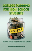 College Planning for High School Students B0BTRMDMJN Book Cover