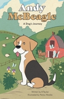 Andy McBeagle: A Dog's Journey 1038315867 Book Cover