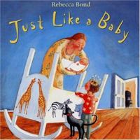 Just Like a Baby 0316104167 Book Cover