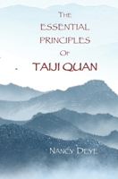 The Essential Principles of TaijiQuan 1480134449 Book Cover