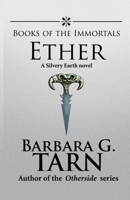 Books of the Immortals: Ether 152392943X Book Cover