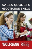 Sales Secrets & Negotiation Skills 1451591780 Book Cover