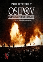 Osipov, un cosaque de légende: 1914, l'embrasement (French Edition) 2377896030 Book Cover