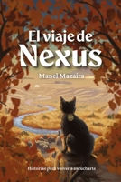 El Viaje de Nexus (Spanish Edition) 8409805561 Book Cover