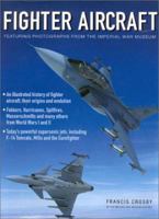 Fighter Aircraft Featuring Photographs from the Imperial War Museum 1843094444 Book Cover