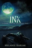 Ink: A Mermaid Romance (Falling in Deep Collection) 0692433864 Book Cover