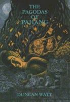 The Pagodas of Pahang 1856461114 Book Cover
