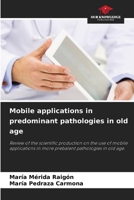 Mobile applications in predominant pathologies in old age 6204122339 Book Cover