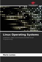 Linux Operating Systems: Installation, Basic Commands and Shell Script Programming 620611645X Book Cover