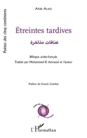 Étreintes tardives (Poètes Des Cinq Continents) (French Edition) 2343098328 Book Cover