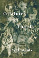 Creatures of Thirsty 1936687348 Book Cover