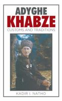 Adyghe Khabze: Book I 151443461X Book Cover