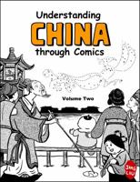 Understanding China through Comics, Volume 2 0983830835 Book Cover