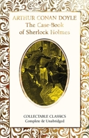 The Case-Book of Sherlock Holmes (Flame Tree Collectable Classics) 1835627765 Book Cover