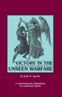Victory in the Unseen Warfare 0962271365 Book Cover