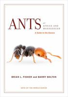 Ants of Africa and Madagascar: A Guide to the Genera 0520290895 Book Cover