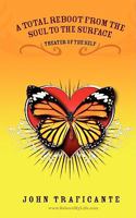 A Total Reboot from the Soul to the Surface 1934937290 Book Cover