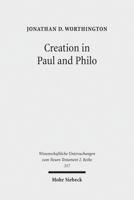 Creation in Paul and Philo: The Beginning and Before 3161508394 Book Cover