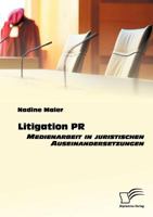 Litigation PR: Medienarbeit in Juristischen Auseinandersetzungen 3842872771 Book Cover