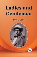 Ladies and Gentlemen 1497585589 Book Cover