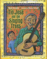 Tío José and the Singing Trees B086Y4S67V Book Cover