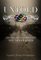 Untold: The New Orleans 9th Ward You Never Knew 0970629214 Book Cover