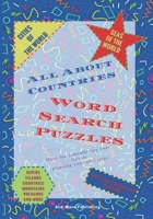 WORD SEARCH PUZZLES ALL ABOUT COUNTRIES: Paperback Puzzle Book For Your Word Searches, All About countries, 7"x10" in larger print we have for you puzzles for words relating to the countries. B08R7C2PKF Book Cover