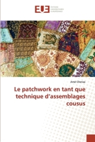 Le patchwork en tant que technique d’assemblages cousus 6203420220 Book Cover