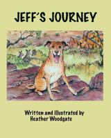Jeff's Journey 1499774699 Book Cover