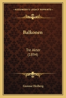 Balkonen: Tre Akter (1894) 1147280444 Book Cover