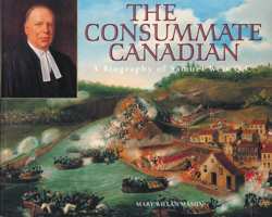 The Consummate Canadian: A Biography of Samuel Weir Q.C. 1896219381 Book Cover