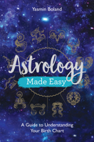 Astrology Made Easy: A Guide to Understanding Your Birth Chart 1788172485 Book Cover