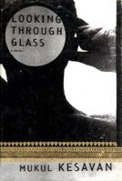 Looking Through Glass 0374190852 Book Cover